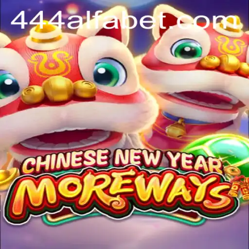 Explore o Fascinante Mundo de CHINESENEWYEARMOREWAYS com 444ALFA.com